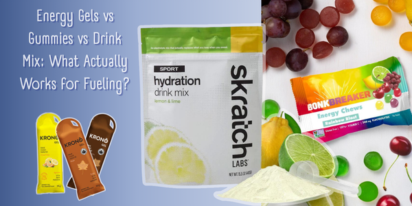 👉 Energy Gels vs Gummies vs Drink Mix: What Actually Works for Fueling?