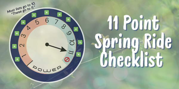 🚴♂️ Spring Ride Ready: 11 Quick Checks Before Your First Big Ride