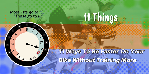 11 Ways To Be Faster On Your Bike Without Training More