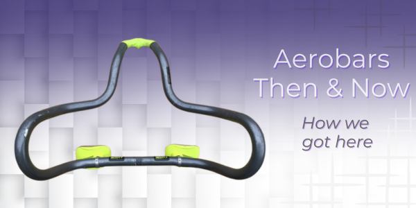 Aerobars Then and Now: A Journey Through Design and Innovation