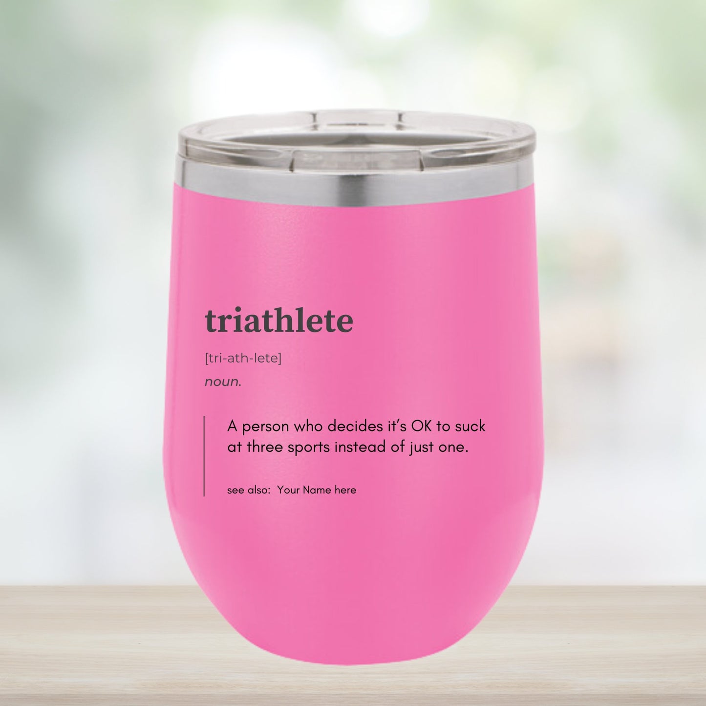 Fun and Unique Wine Tumblers for Triathletes - Customize the Name - Element Tri & Bicycle Works