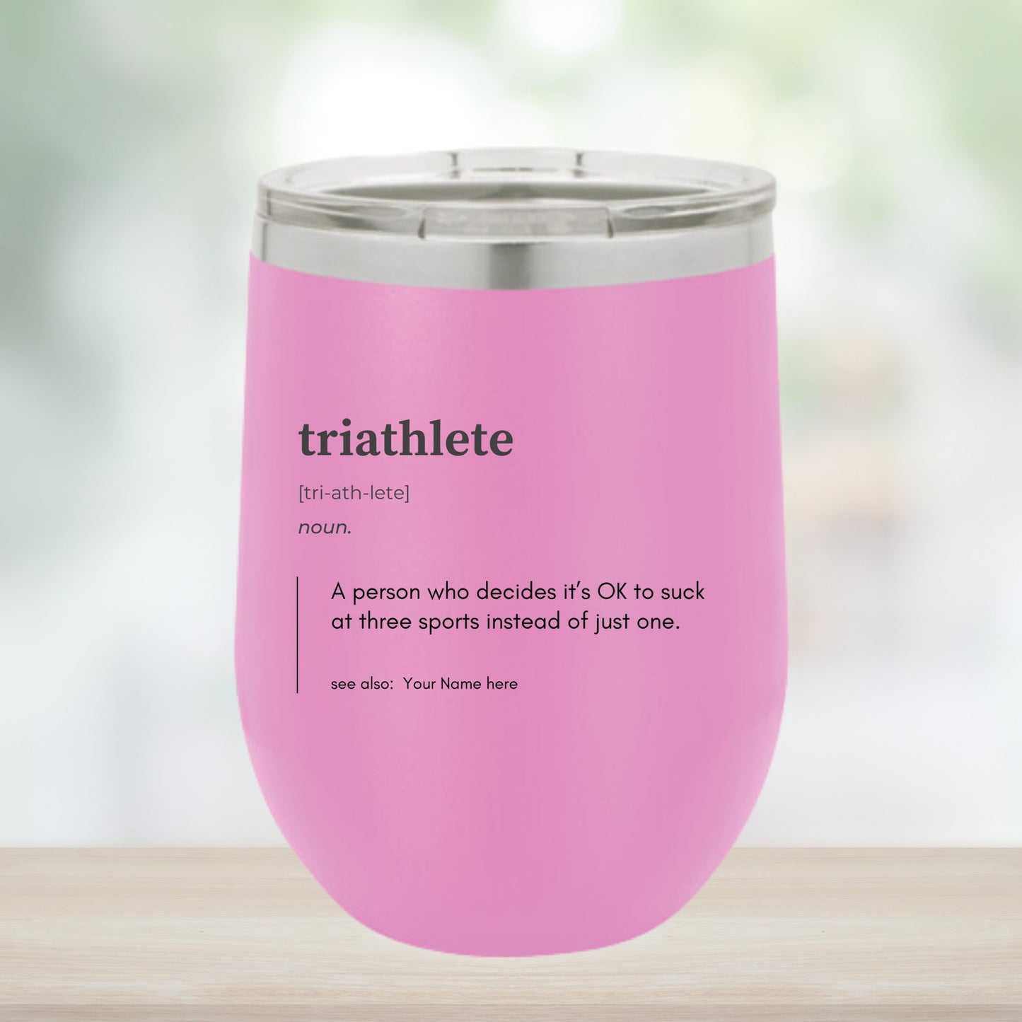 Fun and Unique Wine Tumblers for Triathletes - Customize the Name - Element Tri & Bicycle Works