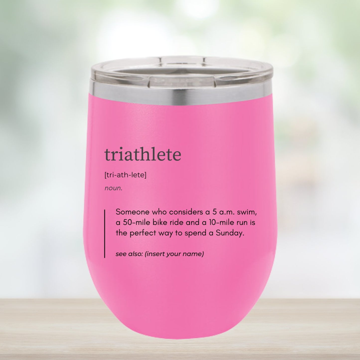 Fun and Unique Wine Tumblers for Triathletes - Customize with Name - Element Tri & Bicycle Works