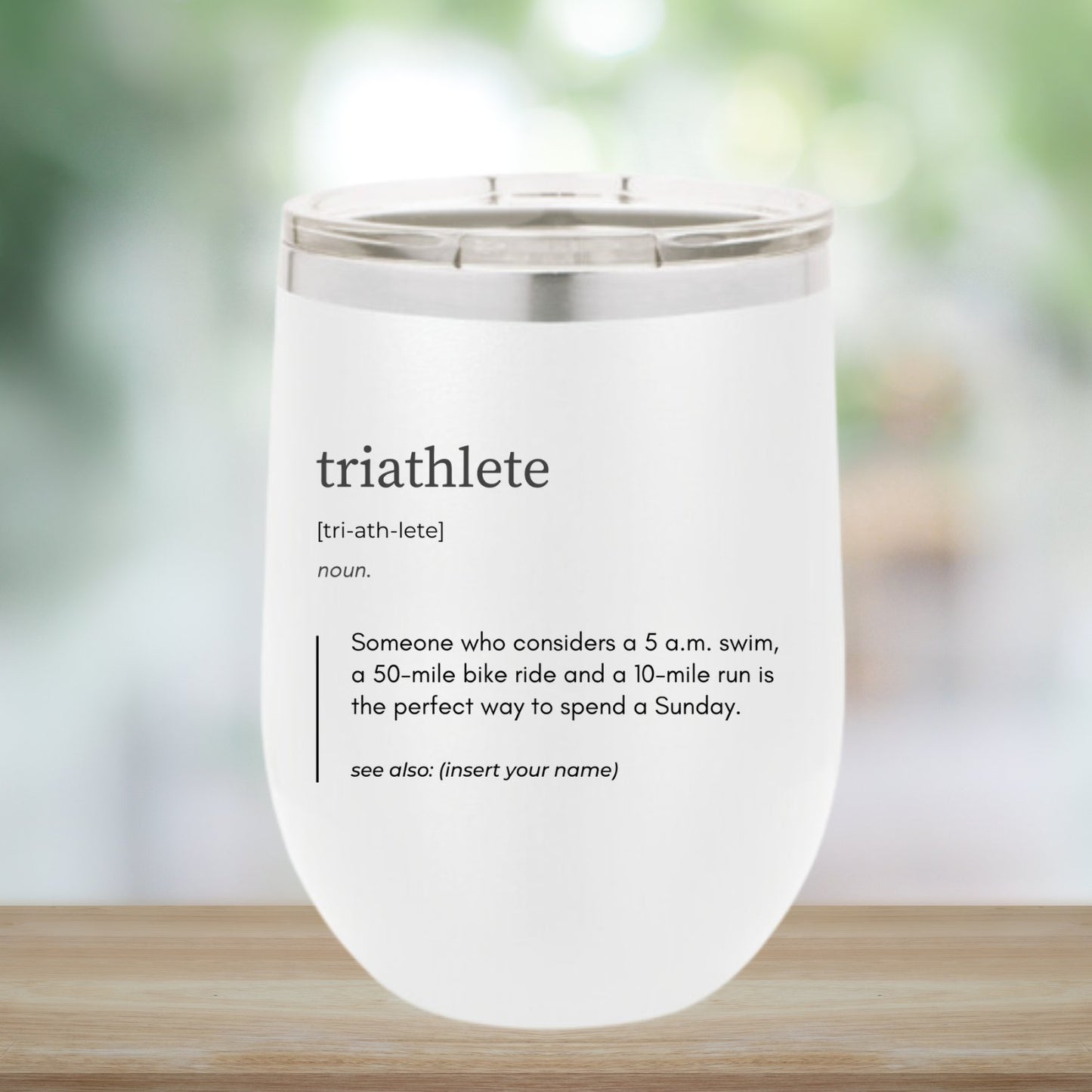 Fun and Unique Wine Tumblers for Triathletes - Customize with Name - Element Tri & Bicycle Works