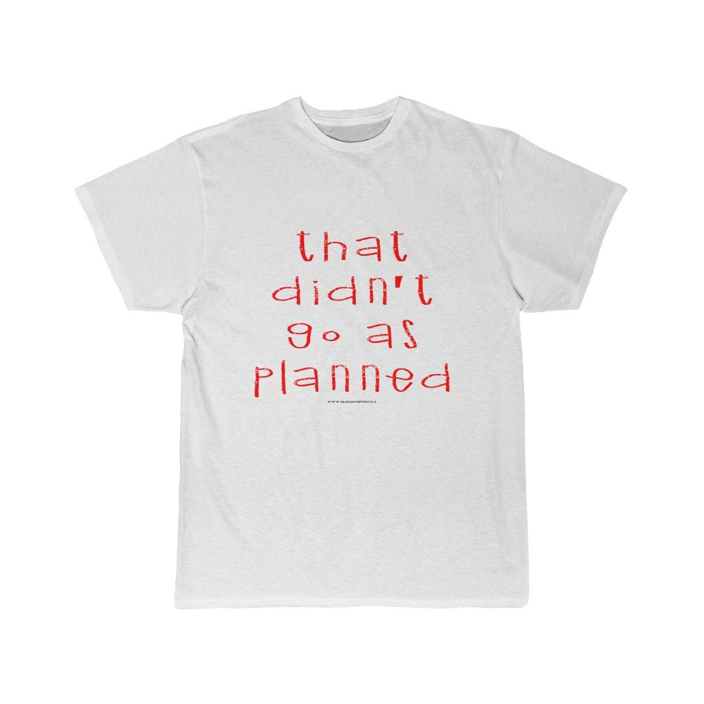 That Didn't Go As Planned Tee - Element Tri & Bicycle Works