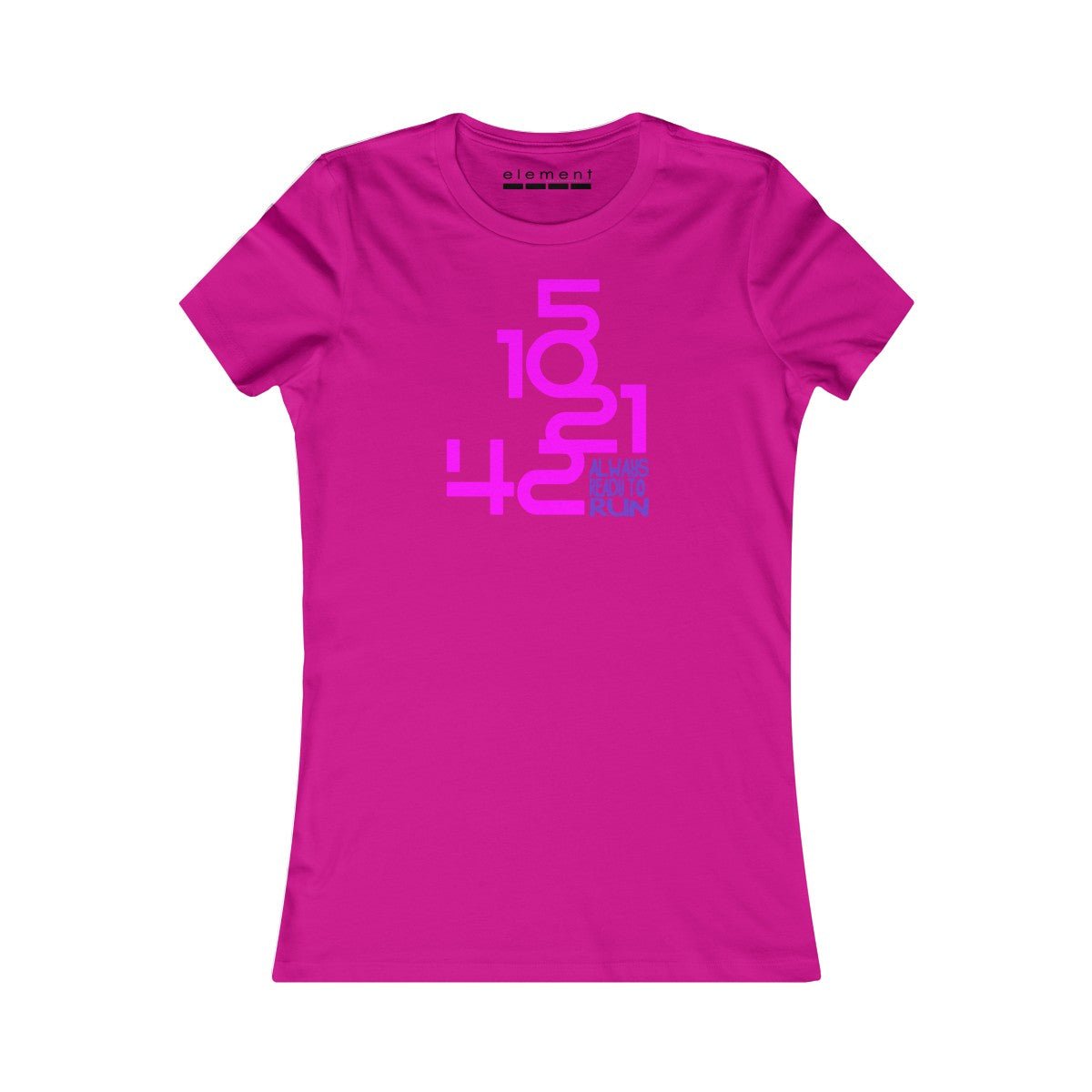 Women's Always Ready To Run Tee - Element Tri & Bicycle Works